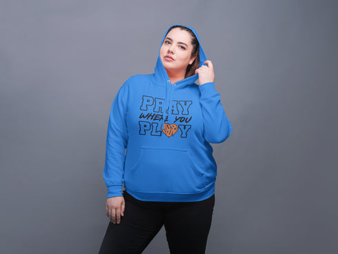 "Pray Where You Play" - Basketball - Men/Women Hoodie