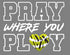 "Pray Where You Play" - Tennis - Men/Women Hoodie