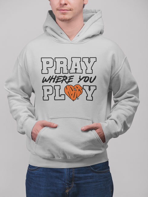 "Pray Where You Play" - Basketball - Men/Women Hoodie